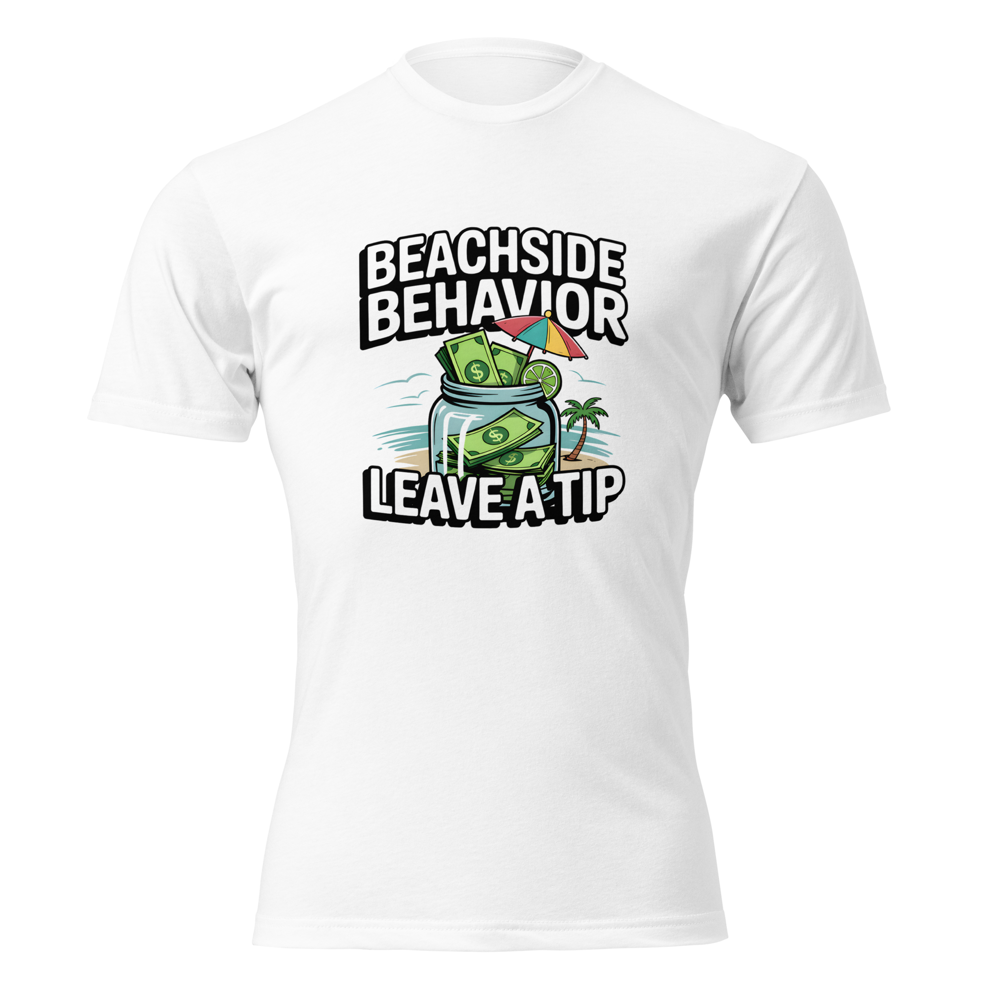 Beachside Behavior 'Leave a Tip' funny bartender graphic tee in White, front view